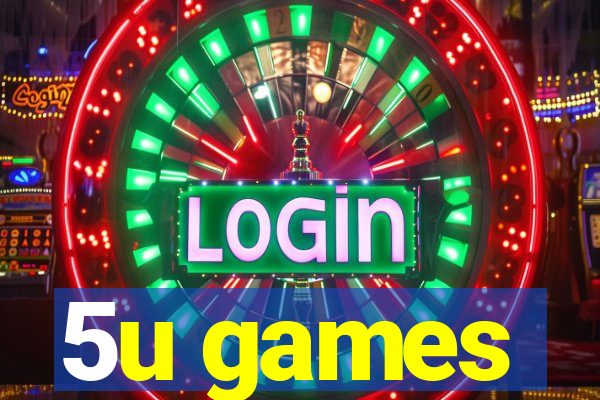 5u games